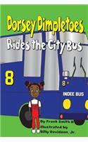 Dorsey Dimpletoes rides the City Bus