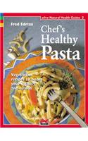 Chef's Healthy Pasta