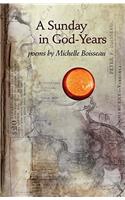 A Sunday in God-Years