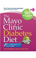 The Mayo Clinic Diabetes Diet: The #1 New York Bestseller Adapted for People with Diabetes