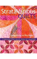 StrataVarious Quilts - Print-On-Demand Edition: 9 Fabulous Strip Quilts from Fat Quarters
