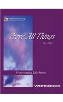 Prove All Things Workbook