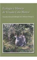 Ecología Y Manejo de Venado Cola Blanca