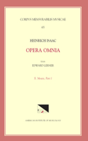 CMM 65 Heinrich Isaac (Ca. 1450-1517), Opera Omnia, Edited by Edward R. Lerner. Vol. 10. Motets, Part 1., Volume 65