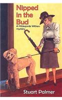 Nipped in the Bud: (Hildegarde Withers Mysteries)