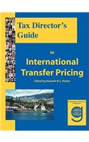 Tax Director's Guide to International Transfer Pricing