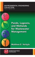 Ponds, Lagoons, and Wetlands for Wastewater Management