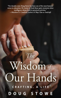 Wisdom of Our Hands