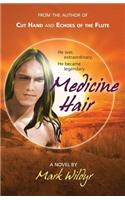 Medicine Hair