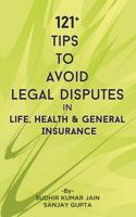121+ Tips to Avoid Legal Disputes in Life General and Health Insurance