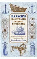 Paasch's Illustrated Marine Dictionary: Originally Published as ?From Keel to Truck?