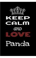 Keep Calm And Love Panda