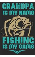 Grandpa is my name fishing is my game