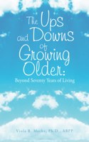 Ups and Downs of Growing Older