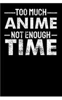 Too Much Anime Not enough Time