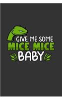Give me some Mice Mice Baby