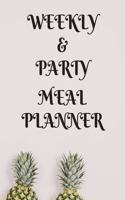 Weekly Meal & Party Planner 52 weeks with shopping list and party planner 188 pages 8 x 10 in