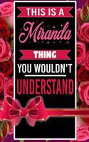 This is A Miranda Thing You wouldn't understand personalized name notebook for girls and women