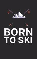 Born to ski