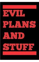 Evil Plans And Stuff
