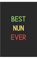 Best Nun Ever: Lined Journal, 120 Pages, 6 x 9, Funny Nun Notebook Gift Idea, Black Matte Finish (Best Nun Ever Journal)