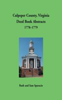 Culpeper County, Virginia Deed Book Abstracts 1778-1779