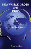 NEW WORLD ORDER and INDIA