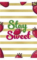 Stay Sweet