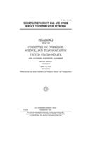 Securing the nation's rail and other surface transportation networks