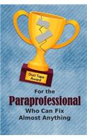 For the Paraprofessional Who Can Fix Almost Anything - Duct Tape Award: Employee Appreciation Journal and Gift Idea