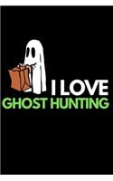 I Love Ghost Hunting