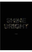 Shine Bright 2020