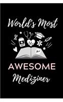 World's Most Awesome Mediziner: A5 Notizbuch LINIERT schöner Spruch für zukünftige Ärzte - Medizinstudium - Studentennotizbuch - Mediziner Tagebuch - Physikum - Studienbeginn