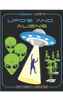A Beginner's Guide To UFO's and Aliens: A Funny Guidebook For Alien Enthusiasts Writing Journal, A 8.5x11" Blank Lined Notepad With 120 College Ruled Pages