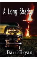 A Long Shadow