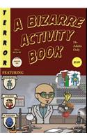 Bizarre Activity Book: A Mad Robot Comic