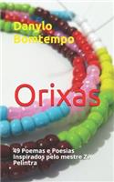 Orixás: 49 Poemas e Poesias Inspirados pelo mestre Zé Pelintra