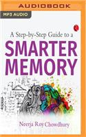 Step by Step Guide to a Smarter Memory