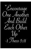 Encourage One Another and Build Each Other Up 1 Thess 5