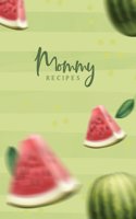 Mommy Recipes