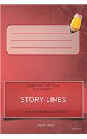 Story Lines - Create Your Own Story Activity Book, Plan Write and Illustrate: Red Slate Unleash Your Imagination, Write Your Own Story, Create Your Own Adventure with Over 16 Templates