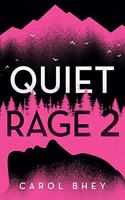 Quiet Rage 2