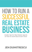 How to Run a Successful Real Estate Business