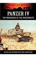 Panzer IV - The Workhorse of the Panzerwaffe
