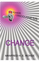 One Power Consciousness - CHANGE