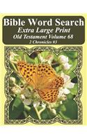 Bible Word Search Extra Large Print Old Testament Volume 68: 2 Chronicles #3(Bible Word Search Puzzles for Adults Jumbo Print Butterfly E)