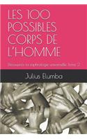 Les 100 Possibles Corps de l'Homme: DÃ©couvrez La Sophrologie Universelle Tome 2