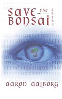 Save the Bonsai