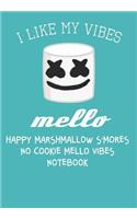 Happy Marshmallow s'Mores No Cookie Mello Vibes Notebook