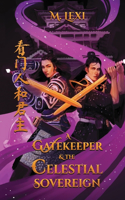 Gatekeeper and The Celestial Sovereign Vol.1